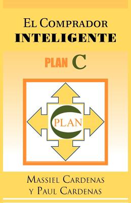 El Comprador Inteligente: Plan C