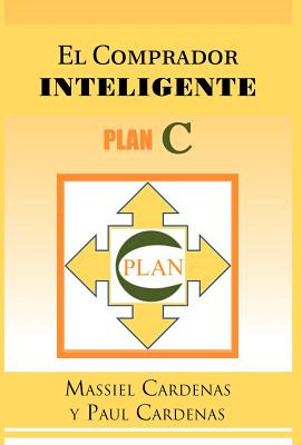 El Comprador Inteligente: Plan C