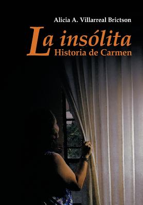 La Ins Lita Historia de Carmen: Relatos y Algo M S