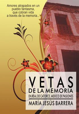 Vetas de La Memoria: Vetas de La Memoria