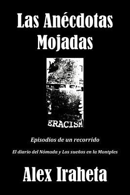 Las Anecdotas Mojadas: Episodios de Un Recorrido