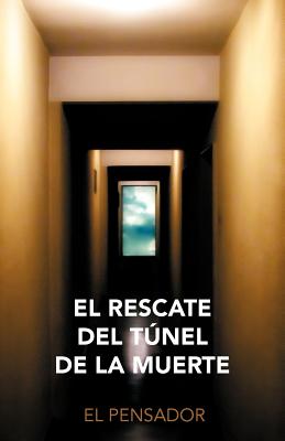 El Rescate del T Nel de La Muerte