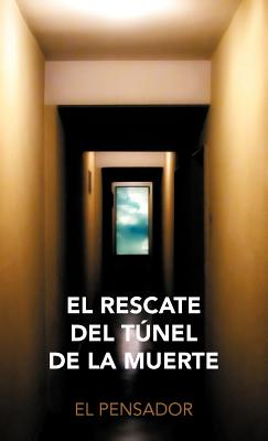 El Rescate del T Nel de La Muerte