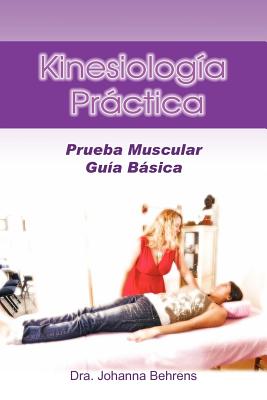 Kinesiolog a PR Ctica: Prueba Muscular Gu A B Sica