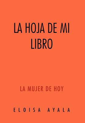 La Hoja de Mi Libro: La Mujer de Hoy