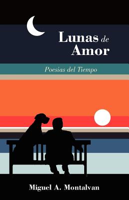 Lunas de Amor: Poesias del Tiempo