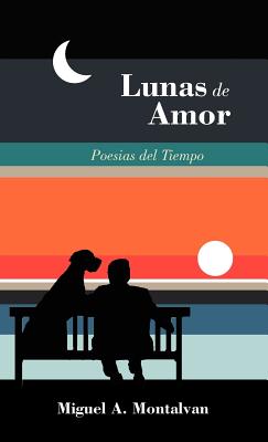 Lunas de Amor: Poesias del Tiempo