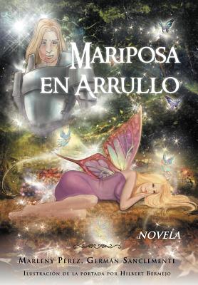 Mariposa En Arrullo: Est Mulo Po Tico de Un Amor