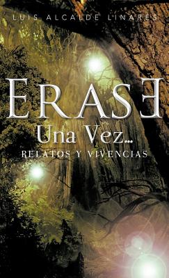 Erase Una Vez: Relatos y Vivencias