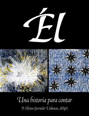 El: Una Historia Para Contar