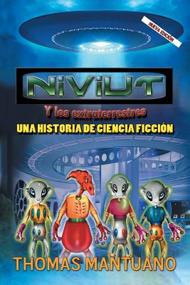 Niviut y Los Extraterrestres: Una Historia de Ciencia Ficcion