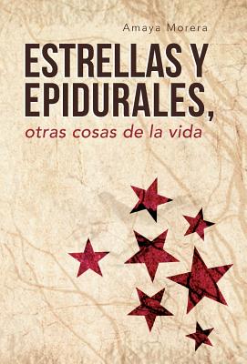 Estrellas y Epidurales, Otras Cosas de La Vida