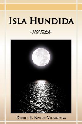 Isla Hundida: -Novela-