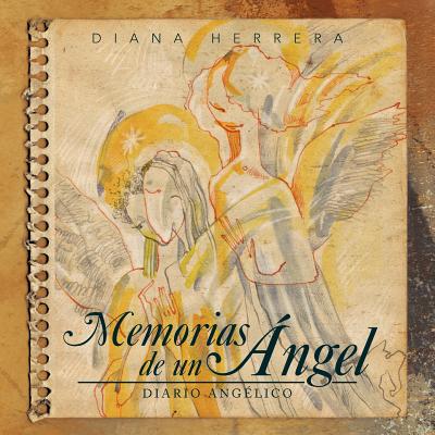 Memorias de un ángel: Diario angélico