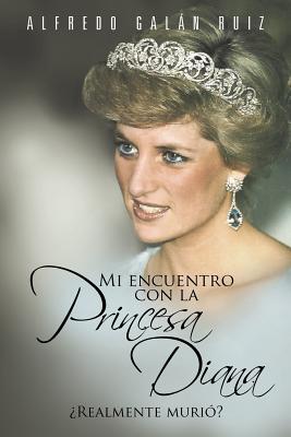 Mi Encuentro Con La Princesa Diana: Realmente Muri