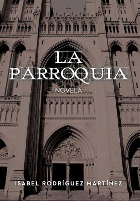 La Parroquia: Novela