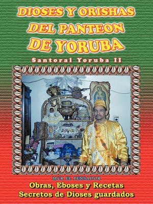 Dioses y Orishas del Panteon de Yoruba: Santoral Yoruba II