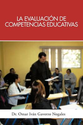 La Evaluacion de Competencias Educativas: Una Aplicacion de La Teoria Holistica de La Docencia Para Evaluar Competencias Desarrolladas a Traves de PR