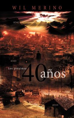 Los Proximos 40 Anos