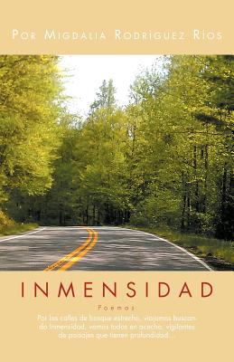 Inmensidad: Por Las Calles de Bosque Estrecho, Viajamos Buscando Inmensidad, Vamos Todos En Asecho, Vigilantes de Paisajes Que Tie