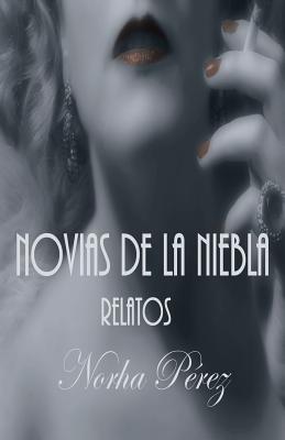 Novias de La Niebla: Relatos