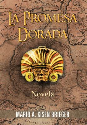 La Promesa Dorada: Novela