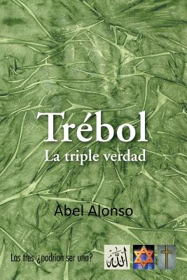 Trebol: La Triple Verdad