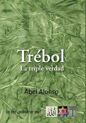 Trebol: La Triple Verdad