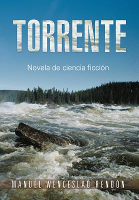 Torrente: Novela de Ciencia Ficcion