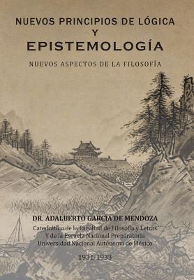 Nuevos Principios de Logica y Epistemologia: Nuevos Aspectos de La Filosofia