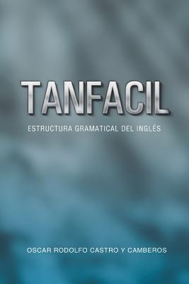 Tanfacil: Estructura Gramatical del Ingles