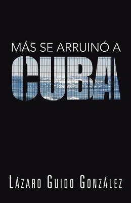 Mas Se Arruino a Cuba