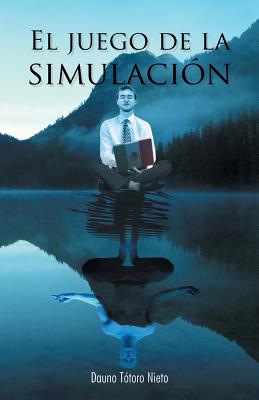 El Juego de La Simulacion