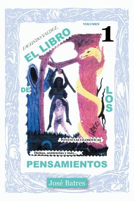 El Libro de Los Pensamientos: Dichos, Sentencias y Mas...