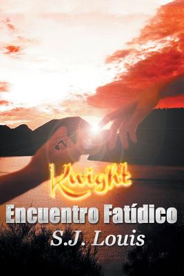 Knight: Encuentro Fatidico