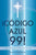 Codigo Azul 99!: Una Milagrosa Historia Veridica