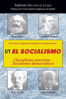 Doctrinas y Regimenes Politicos Contemporaneos: I / 1. El Socialismo (Socialismo Marxista-Socialismo Democratico)