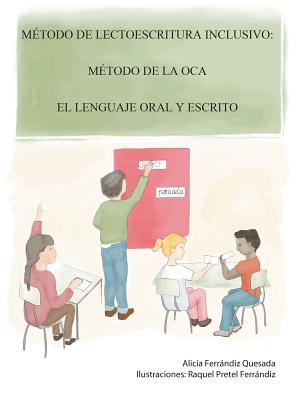 Método de lectoescritura inclusivo: Método de la Oca. El lenguaje oral y escrito