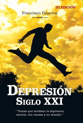 Depresion Siglo XXI: 