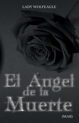 El Angel de La Muerte