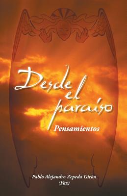 Desde El Paraiso: Pensamientos