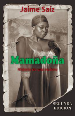 Mamadona: Historia de Una Esclava