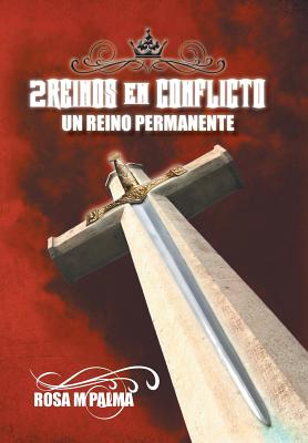 2reinos En Conflicto: Un Reino Permanente