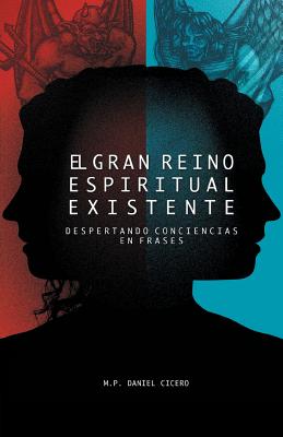 El Gran Reino Espiritual Existente: Despertando Conciencias En Frases