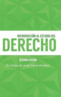 Introducción Al Estudio Del Derecho: Segunda Edición