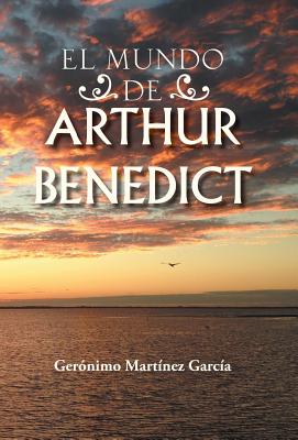 El Mundo de Arthur Benedict