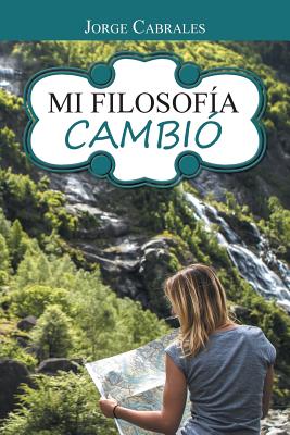 Mi filosofía cambió