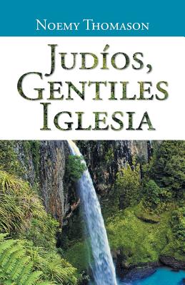 Judios, Gentiles Iglesia