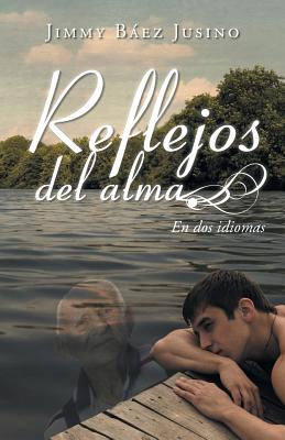 Reflejos del alma: En dos idiomas