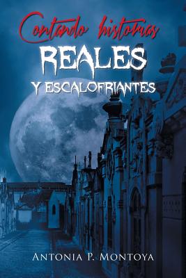 Contando historias reales y escalofriantes